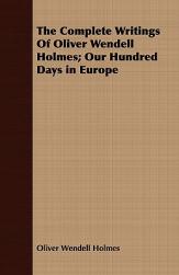 【预售】The Complete Writings of Oliver Wendell Holmes; Our