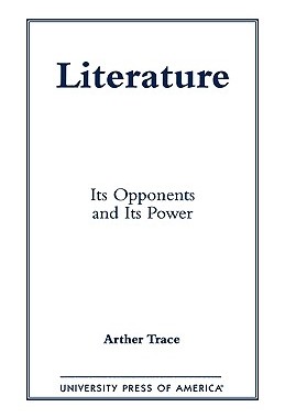 【预售】Literature: Its Opponents and Its Power