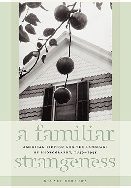 【预售】A Familiar Strangeness: American Fiction and the