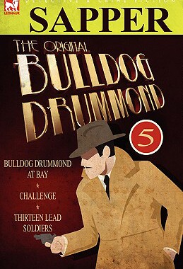 【预售】The Original Bulldog Drummond: 5-Bulldog Drummond at