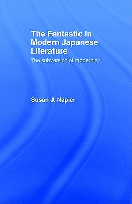 【预售】The Fantastic in Modern Japanese Literature: The