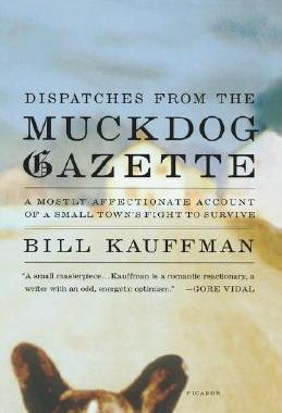 【预售】Dispatches from the Muckdog Gazette: A Mostly