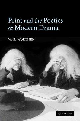 【预售】Print and the Poetics of Modern Drama
