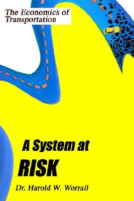 【预售】A System at Risk: The Economics of Transportation