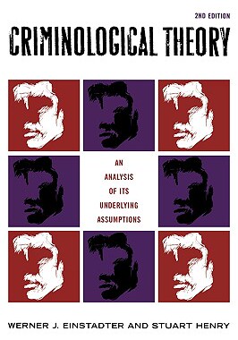 【预售】Criminological Theory: An Analysis of Its Underlying