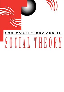 【预售】The Polity Reader in Social Theory