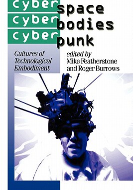 【预售】Cyberspace/Cyberbodies/Cyberpunk: Cultures of