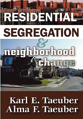【预售】Residential Segregation and Neighborhood Change
