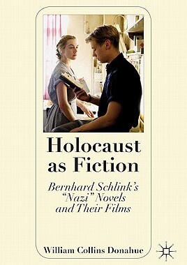 【预售】Holocaust as Fiction: Bernhard Schlink's 