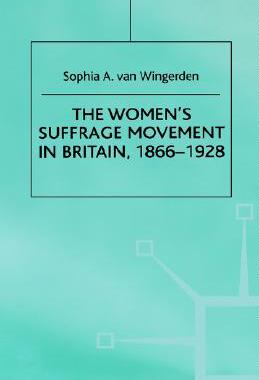 【预售】The Women's Suffrage Movement in Britain, 1866-1928