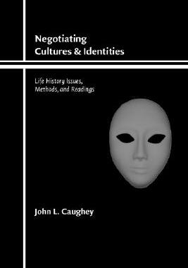 【预售】Negotiating Cultures and Identities: Life History