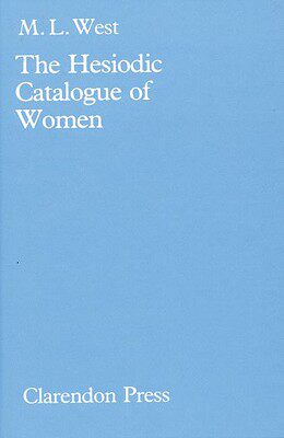 【预售】The Hesiodic Catalogue of Women: Its Nature