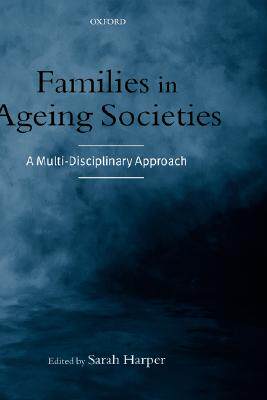 【预售】Families in Ageing Societies: A Multi-Disciplinary