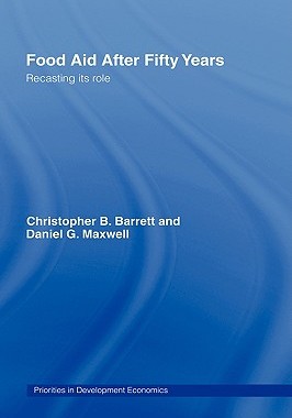 【预售】Food Aid After Fifty Years: Recasting Its Role