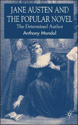 【预售】jane austen and the popular novel: the determined