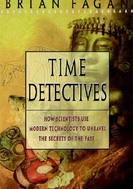 【预售】Time Detectives: How Archaeologist Use Technology to