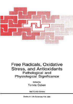 【预售】Free Radicals, Oxidative Stress, and Antioxidants