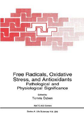 【预售】Free Radicals, Oxidative Stress, and Antioxidants
