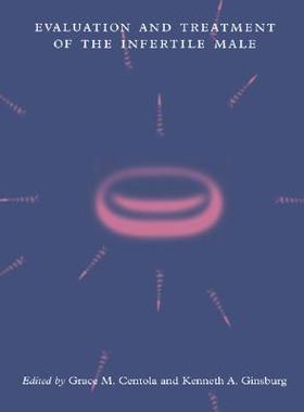 【预售】Evaluation and Treatment of the Infertile Male