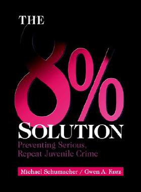 【预售】The 8% Solution: Preventing Serious, Repeat Juvenile