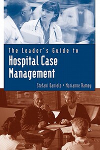 【预售】The Leader's Guide to Hospital Case Management