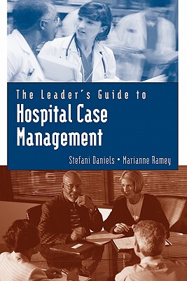 【预售】The Leader's Guide to Hospital Case Management