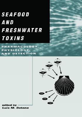 【预售】Seafood and Freshwater Toxins: Pharmacology