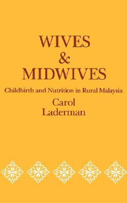 【预售】Wives and Midwives: Chilbirth and Nutrition in Rural