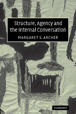 【预售】Structure, Agency and the Internal Conversation