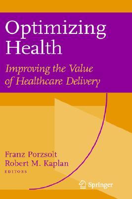 【预售】Optimizing Health: Improving the Value of Healthcare