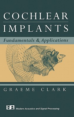 【预售】Cochlear Implants: Fundamentals and Applications