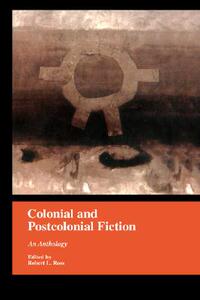 【预售】Colonial and Postcolonial Fiction in English: An