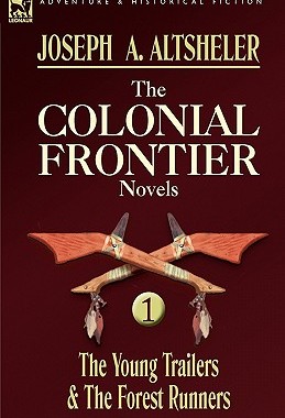 【预售】The Colonial Frontier Novels: 1-The Young Trailers