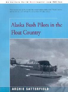 Bush Pilots Float Alaska the Country 预售