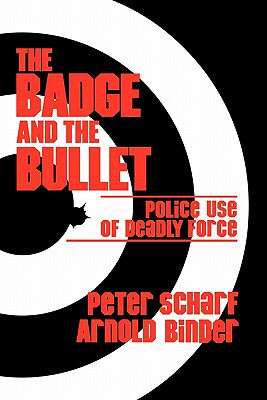 【预售】The Badge and the Bullet: Police Use of Deadly