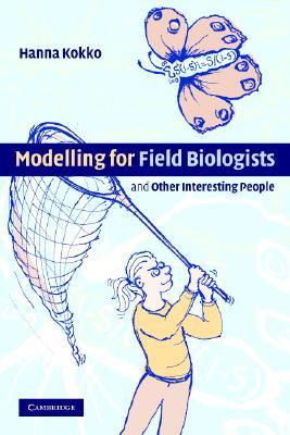 【预售】Modelling for Field Biologists: And Other