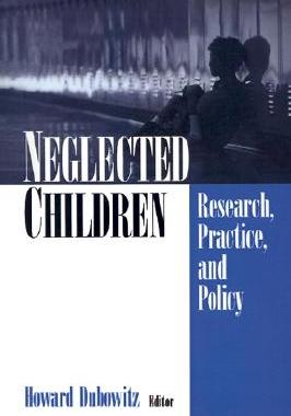 【预售】Neglected Children: Research, Practice, and Policy