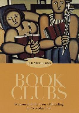 【预售】Book Clubs: Women and the Uses of Reading in