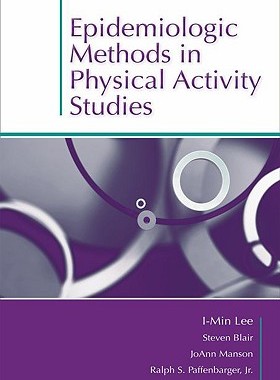 【预售】Epidemiologic Methods in Physical Activity Studies