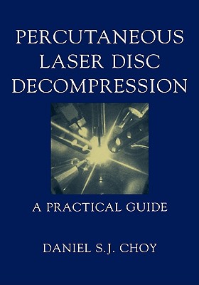 【预售】Percutaneous Laser Disc Decompression: A Practical