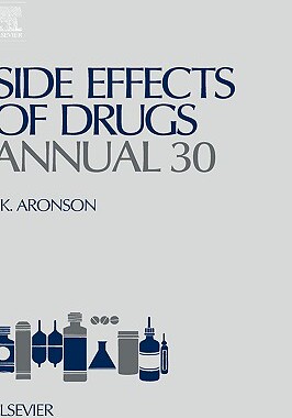 【预售】Side Effects of Drugs Annual 30: A Worldwide Yearly