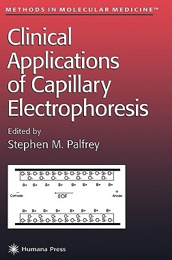 【预售】Clinical Applications of Capillary Electrophoresis