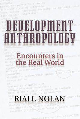 【预售】Development Anthropology: Encounters in the Real