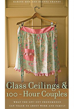 【预售】Glass Ceilings and 100-Hour Couples: What the