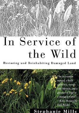 【预售】In Service of the Wild: Restoring and Reinhabiting