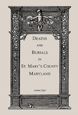 【预售】Deaths and Burials in St. Mary's County, Maryland