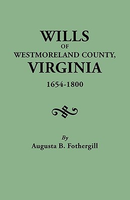 【预售】Wills of Westmoreland County, Virginia, 1654-1800