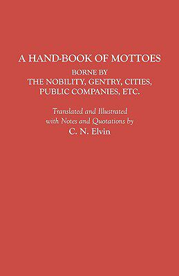 【预售】A Hand-Book of Mottoes Borne by the Nobility