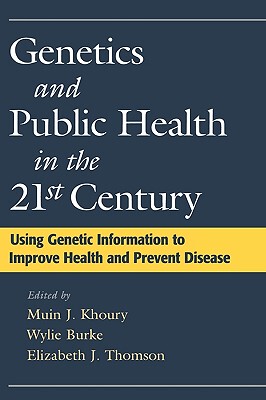 【预售】Genetics and Public Health in the 21st Century: