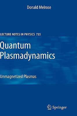 【预售】Quantum Plasmadynamics: Unmagnetized Plasmas